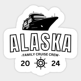 Family Cruise Trip To Alaska 2024 Sticker